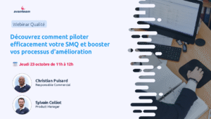 Webinar - Découvrez comment piloter efficacement votre SMQ et booster vos processus d'amélioration continue